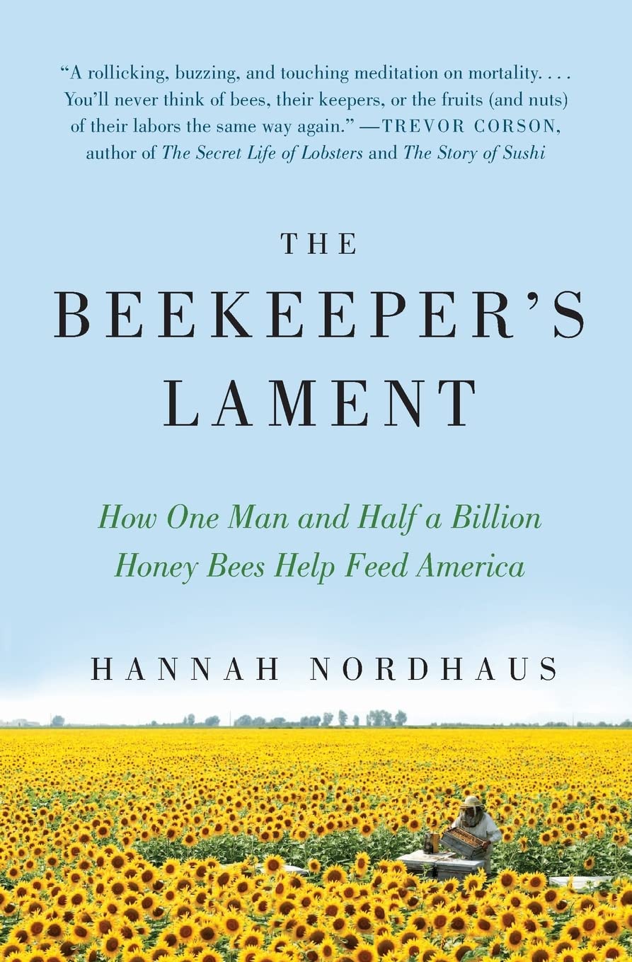 The Beekeeper's Lament by Hannah Nordhaus